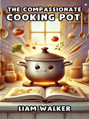 cover image of The Compassionate Cooking Pot